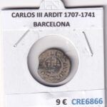 CRE6866 MONEDA ESPAÑA CARLOS III ARDIT 1707-1741 BARCELONA