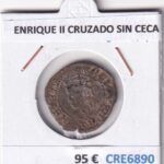 CRE6890 MONEDA ESPAÑA ENRIQUE II CRUZADO SIN CECA