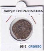 CRE6890 MONEDA ESPAÑA ENRIQUE II CRUZADO SIN CECA