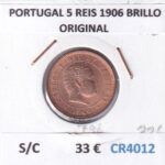 CR4012 MONEDA PORTUGAL 5 REIS 1906 BRILLO ORIGINAL SIN CIRCULAR