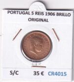 CR4015 MONEDA PORTUGAL 5 REIS 1906 BRILLO ORIGINAL SIN CIRCULAR