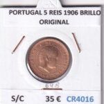 CR4016 MONEDA PORTUGAL 5 REIS 1906 BRILLO ORIGINAL SIN CIRCULAR