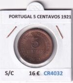 CR4032 MONEDA PORTUGAL 5 CENTAVOS 1921 SIN CIRCULAR
