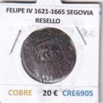 CRE6905 MONEDA ESPAÑA FELIPE IV 1621-1665 SEGOVIA RESELLO