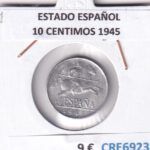 CRE6923 MONEDA ESPAÑA ESTADO ESPAÑOL 10 CENTIMOS 1945