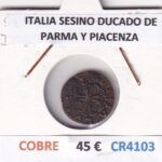 CR4103 MONEDA ITALIA SESINO DUCADO DE PARMA Y PIACENZA COBRE
