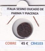CR4103 MONEDA ITALIA SESINO DUCADO DE PARMA Y PIACENZA COBRE