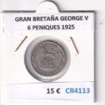 CR4113 MONEDA GRAN BRETAÑA GEORGE V 6 PENIQUES 1925