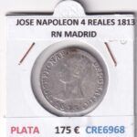CRE6968 MONEDA ESPAÑA JOSE I 4 REALES 1813 RN MADRID PLATA BO