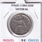 CR4153 MONEDA ITALIA 1 LIRA 1928 VICTOR M. NIQUEL