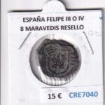 CRE7040BIS MONEDA ESPAÑA FELIPE III O IV 8 MARAVEDIS RESELLO