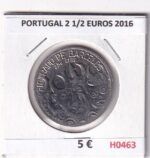 H0463 MONEDA PORTUGAL 2 1/2 EUROS 2016