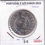 H0464 MONEDA PORTUGAL 2 1/2 EUROS 2015