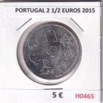 H0465 MONEDA PORTUGAL 2 1/2 EUROS 2015