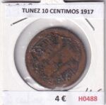 H0488 MONEDA TUNEZ 10 CENTIMOS 1917