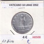 H0508 MONEDA VATICANO 10 LIRAS 1952