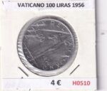 H0510 MONEDA VATICANO 100 LIRAS 1956