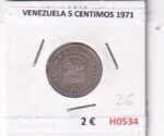 H0534 MONEDA VENEZUELA 5 CENTIMOS 1971