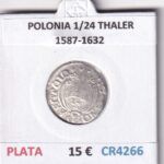 CR4266 MONEDA POLONIA 1/24 THALER 1587-1632 PLATA