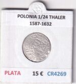 CR4269 MONEDA POLONIA 1/24 THALER 1587-1632 PLATA