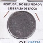 CR4274 MONEDA PORTUGAL 500 REIS PEDRO V 1853 FALSA DE EPOCA