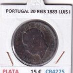 CR4275 MONEDA PORTUGAL 20 REIS 1883 LUIS I PLATA