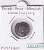 CRE7198 MONEDA DENARIO ROMA HELIOGABALO FORTUNA 219 (DESCRIP. EN FOTOS)