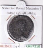 CRE7210 MONEDA SESTERCIO ROMA MAXIMINO I FIDES 236-238 (DESCRIP. EN FOTOS)
