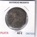 CRE7227 MONEDA ROMANA SESTERCIO INCIERTO