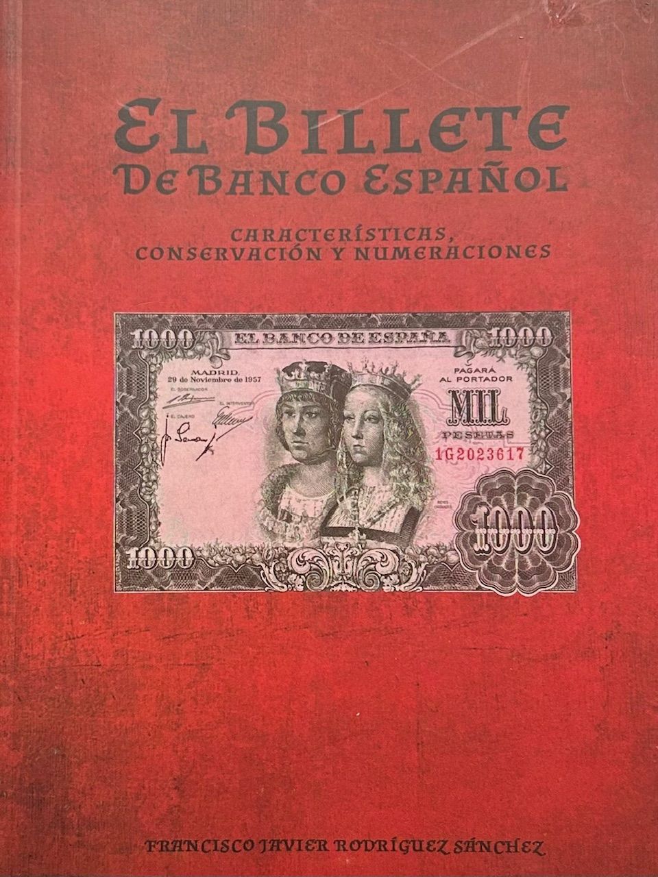 imagen-13-31857.jpg M025 LIBRO EL BILLETE DE BANCO ESPAÑOL DE FRANCISCO JAVIER RODRIGUEZ - Imagen 1