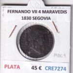 CRE7274 MONEDA ESPAÑA FERNANDO VII 4 MARAVEDIS 1830 SEGOVIA PLATA