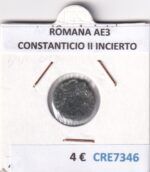 CRE7346 MONEDA ROMANA AE3 CONSTANTINO II INCIERTO