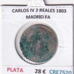 CRE7520 MONEDA ESPAÑA CARLOS IV 2 REALES 1803 MADRID FA