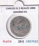 CRE7522 MONEDA ESPAÑA CARLOS IV 2 REALES 1806 MADRID FA