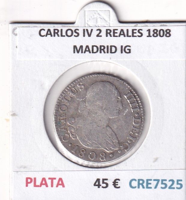 imagen-13-32626.jpg CRE7525 MONEDA ESPAÑA CARLOS IV 2 REALES 1808 MADRID IG - Imagen 1