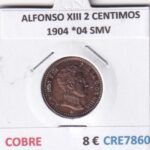 CRE7860 MONEDA ESPAÑA ALFONSO XIII 2 CENTIMOS 1904 *04 SMV COBRE