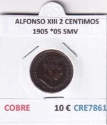 CRE7861 MONEDA ESPAÑA ALFONSO XIII 2 CENTIMOS 1905 *05 SMV COBRE