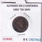 CRE7862 MONEDA ESPAÑA ALFONSO XIII 2 CENTIMOS 1905 *05 SMV COBRE