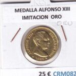 CRM0829 MEDALLA ALFONSO XIII IMITACION MONEDA ORO