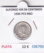CRE7920 MONEDA ESPAÑA ALFONSO XIII 50 CENTIMOS 1926 PCS RBO PLATA