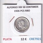 CRE7921 MONEDA ESPAÑA ALFONSO XIII 50 CENTIMOS 1926 PCS RBO PLATA
