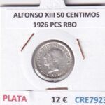 CRE7923 MONEDA ESPAÑA ALFONSO XIII 50 CENTIMOS 1926 PCS RBO PLATA