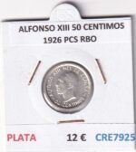 CRE7925 MONEDA ESPAÑA ALFONSO XIII 50 CENTIMOS 1926 PCS RBO PLATA