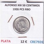 CRE7926 MONEDA ESPAÑA ALFONSO XIII 50 CENTIMOS 1926 PCS RBO PLATA