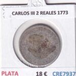 CRE7937 MONEDA ESPAÑA CARLOS III 2 REALES 1773 PLATA
