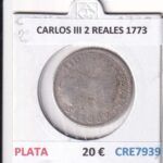 CRE7939 MONEDA ESPAÑA CARLOS III 2 REALES 1773 PLATA