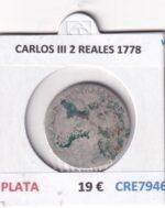CRE7946 MONEDA ESPAÑA CARLOS III 2 REALES 1778 PLATA