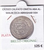 CR3503 MONEDA CALIFATO OMEYA ABA AL-MALIK CECA ABRASHAR 93H PLATA BO