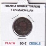 CR3915 MONEDA FRANCIA DOUBLE TORNOIS 3 LIS MAXMILIAN