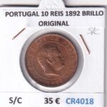 CR4018 MONEDA PORTUGAL 10 REIS 1892 BRILLO ORIGINAL SIN CIRCULAR